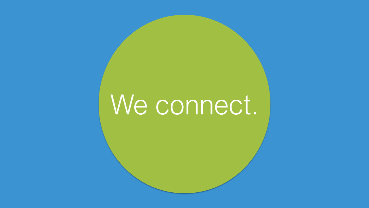We connect